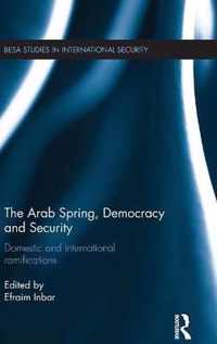 The Arab Spring, Democracy and Security