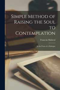 Simple Method of Raising the Soul to Contemplation