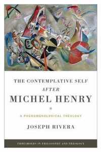 Contemplative Self after Michel Henry, The