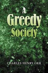 A Greedy Society