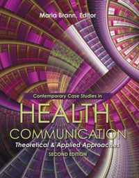 Contemporary Case Studies in Health Communication