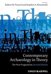 Contemporary Archaeology In Theory 2nd
