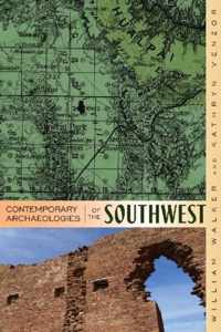 Contemporary Archaeologies of the Southwest