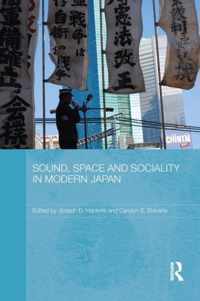 Sound, Space and Sociality in Modern Japan