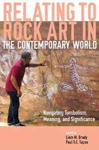 Relating to Rock Art in the Contemporary World