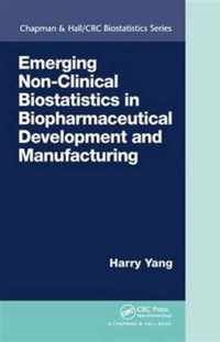 Emerging Non-Clinical Biostatistics in Biopharmaceutical Development and Manufacturing