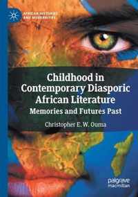 Childhood in Contemporary Diasporic African Literature