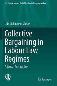 Collective Bargaining in Labour Law Regimes: A Global Perspective