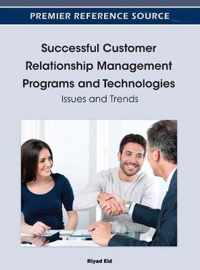 Successful Customer Relationship Management Programs and Technologies