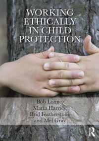 Working Ethically in Child Protection