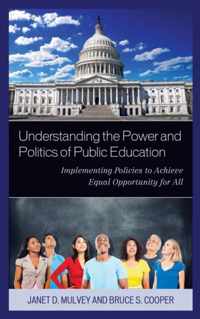 Understanding the Power and Politics of Public Education