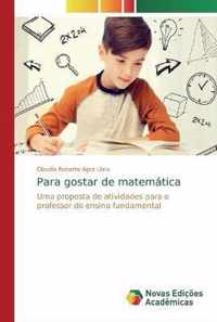 Para gostar de matematica