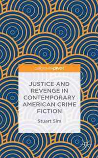 Justice and Revenge in Contemporary American Crime Fiction