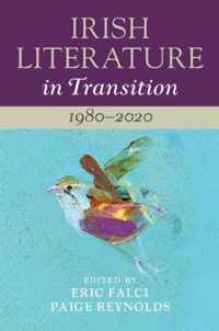 Irish Literature in Transition: 1980-2020