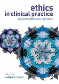 Ethics in Clinical Practice