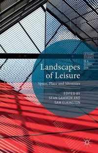 Landscapes of Leisure