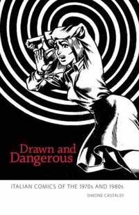 Drawn and Dangerous