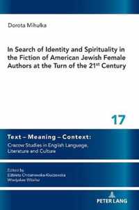 In Search of Identity and Spirituality in the Fiction of American Jewish Female Authors at the Turn of the 21st Century