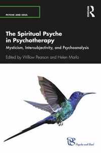 The Spiritual Psyche in Psychotherapy