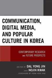 Communication, Digital Media, and Popular Culture in Korea