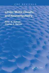 Limbic Motor Circuits and Neuropsychiatry