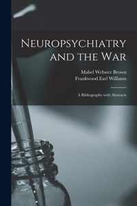 Neuropsychiatry and the War