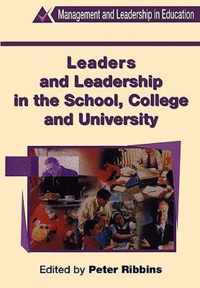 Leaders And Leadership In The School, College And University