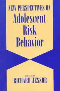 New Perspectives on Adolescent Risk Behavior