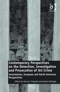 Contemporary Perspectives on the Detection, Investigation and Prosecution of Art Crime