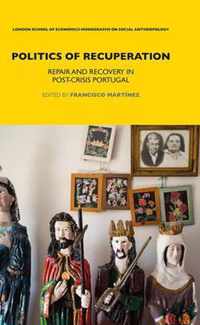 Politics of Recuperation: Repair and Recovery in Post-Crisis Portugal