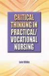 Critical Thinking in Practical/Vocational Nursing