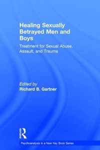 Healing Sexually Betrayed Men and Boys