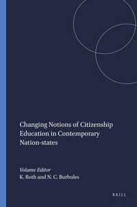 Changing Notions of Citizenship Education in Contemporary Nation-states