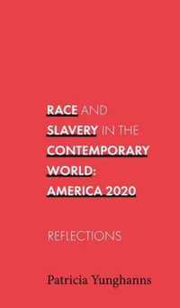 Race and Slavery in the Contemporary World