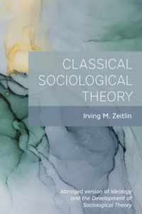 Classical Sociological Theory