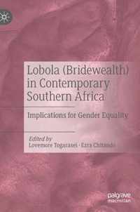 Lobola (Bridewealth) in Contemporary Southern Africa