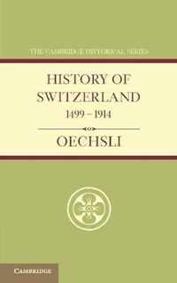 History Of Switzerland 1499-1914