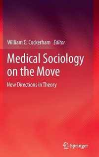 Medical Sociology on the Move