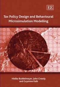 Tax Policy Design and Behavioural Microsimulation Modelling