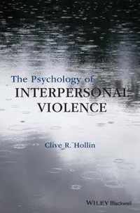 The Psychology of Interpersonal Violence