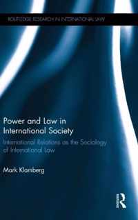 Power and Law in International Society