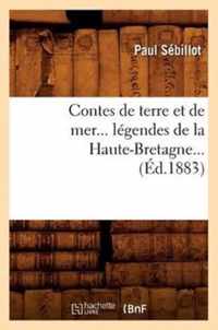 Contes de Terre Et de Mer, Legendes de la Haute-Bretagne (Ed.1883)