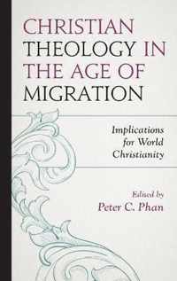 Christian Theology in the Age of Migration