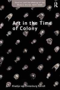 Art in the Time of Colony