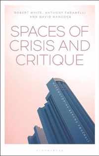 Spaces of Crisis and Critique