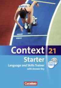 Context 21 - Starter. Language and Skills Trainer. Mit Lösungsschlüssel