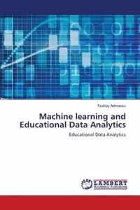 Machine learning and Educational Data Analytics