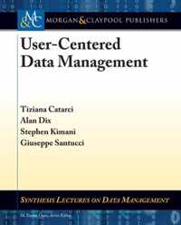 User-Centered Data Management