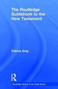 The Routledge Guidebook to the New Testament