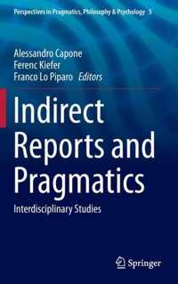 Indirect Reports and Pragmatics